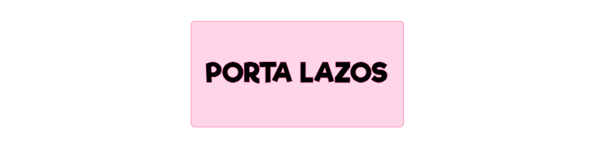 Porta Lazos 🎀